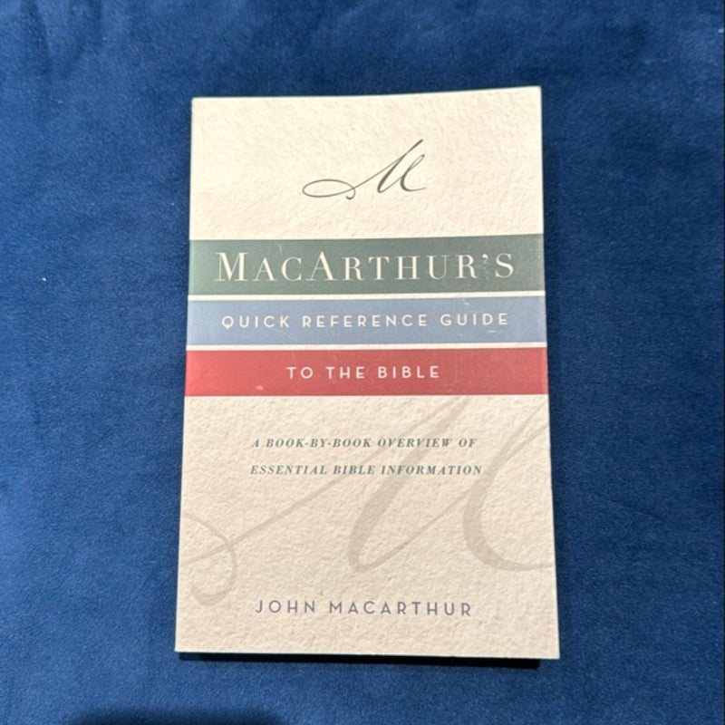 Macarthur's Quick Reference Guide to the Bible