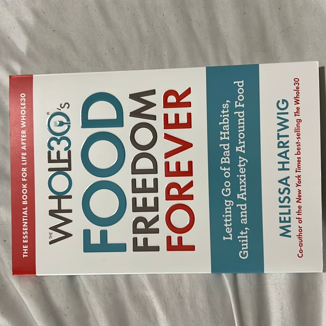 The Whole30's Food Freedom Forever