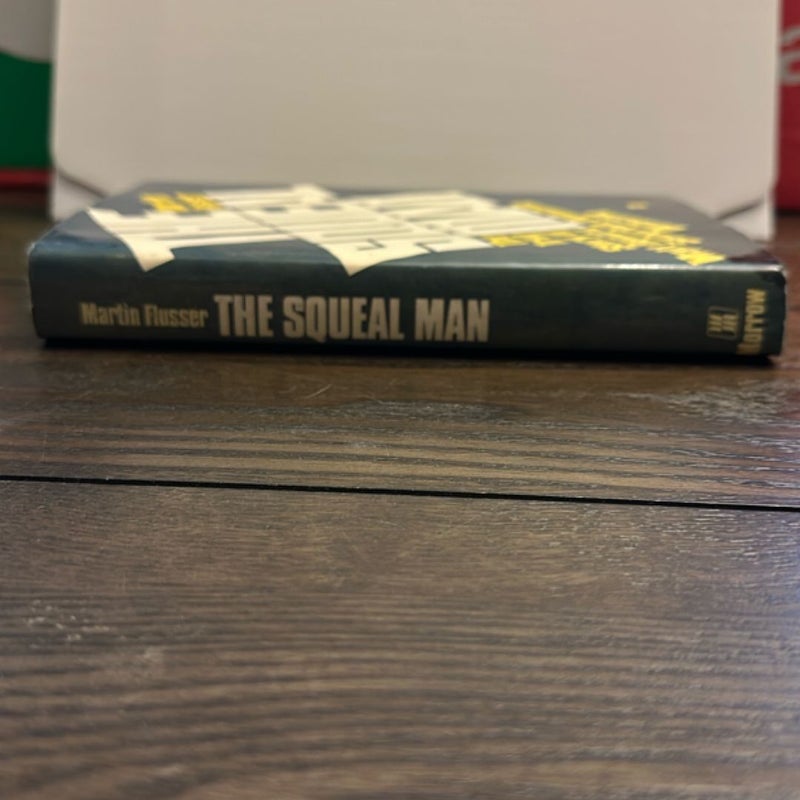 The Squeal man