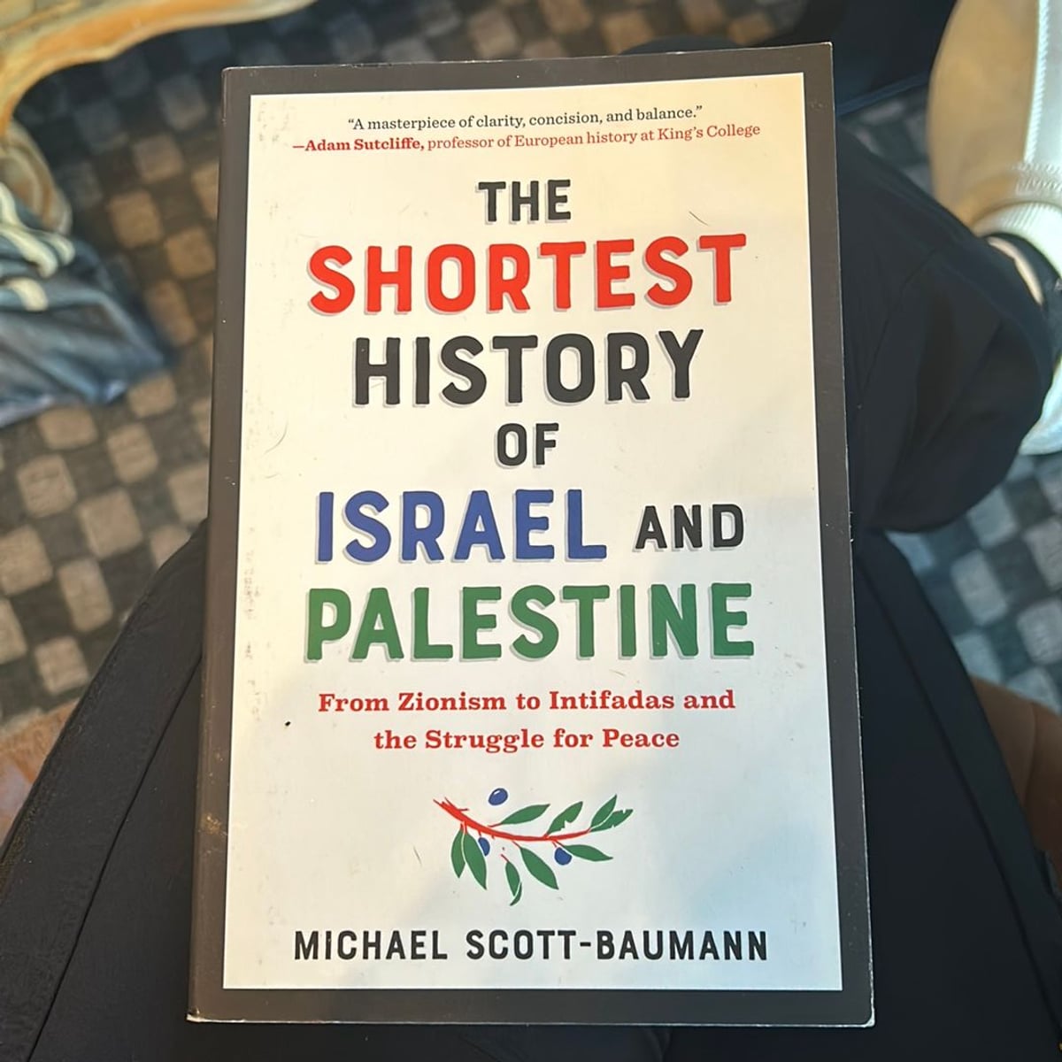 The Shortest History of Israel and Palestine by Michael Scott-Baumann