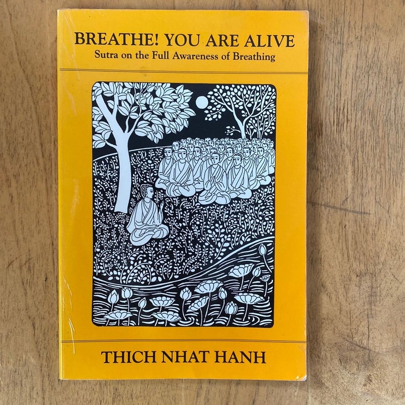 Breathe! You Are Alive