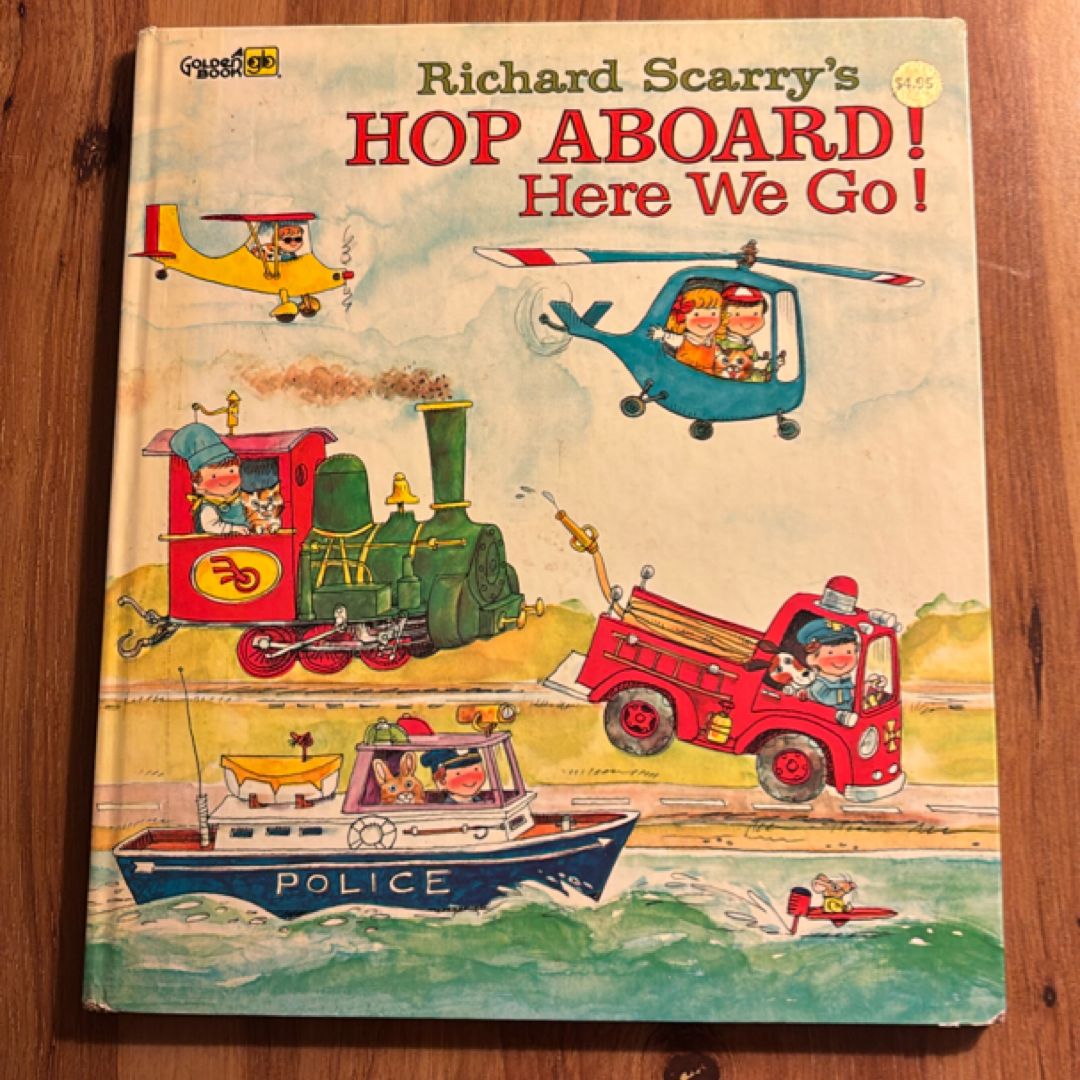 Richard Scarry's Hop Aboard, Here We Go