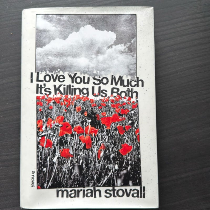 I Love You So Much It's Killing Us Both
