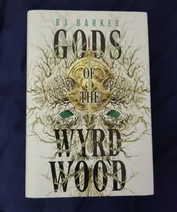 Gods of the Wyrdwood: the Forsaken Trilogy, Book 1