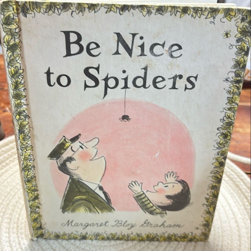 Be Nice To Spiders