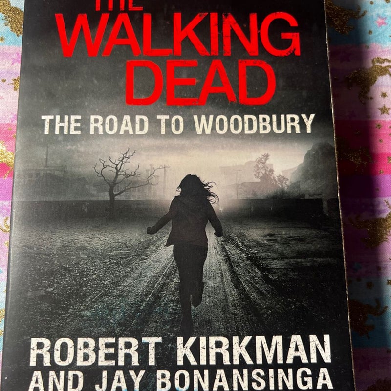 The Walking Dead: the Road to Woodbury