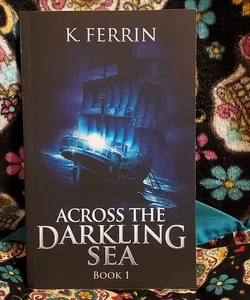 Across the Darkling Sea