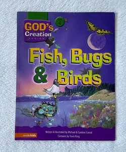 God’s Creation Series Fish, Bugs and Birds