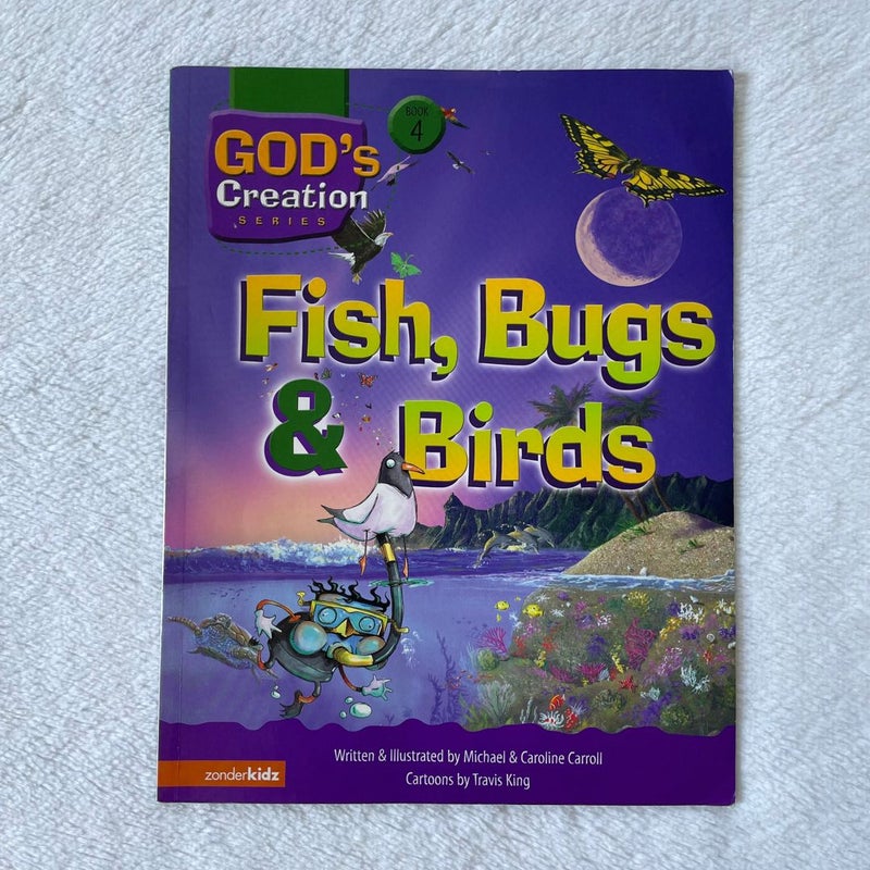 God’s Creation Series Fish, Bugs and Birds