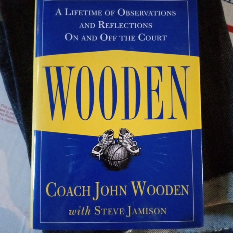 Wooden: a Lifetime of Observations and Reflections on and off the Court