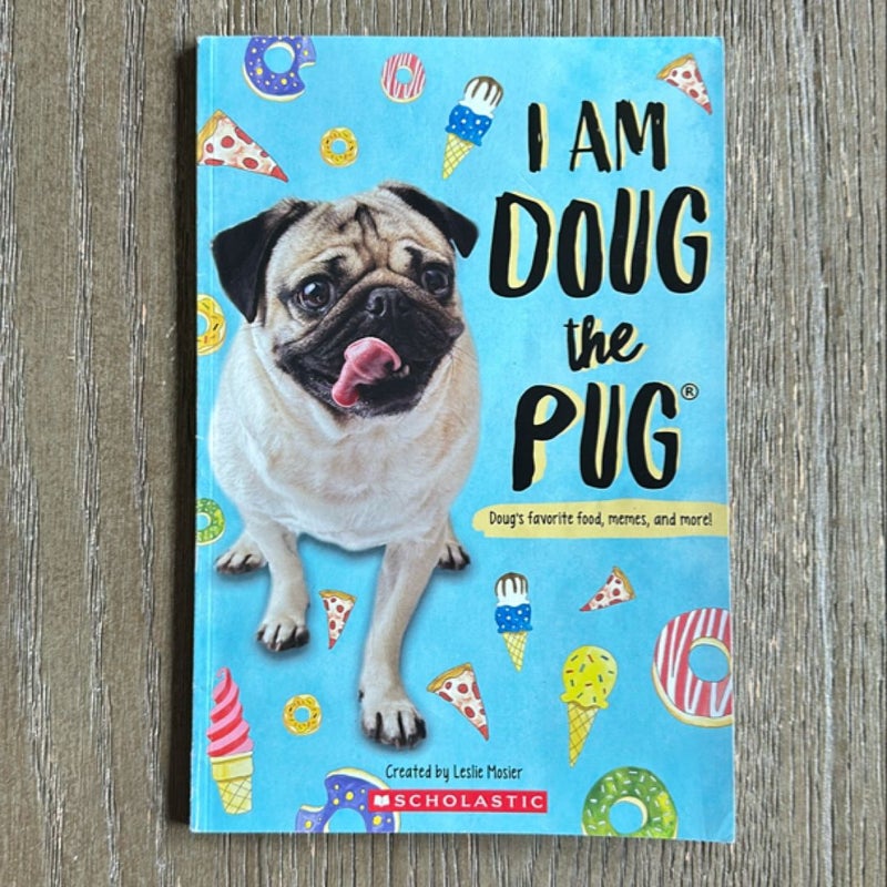 I Am Doug the Pug