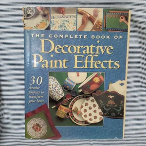 The Complete Book of Decorative Paint Effects