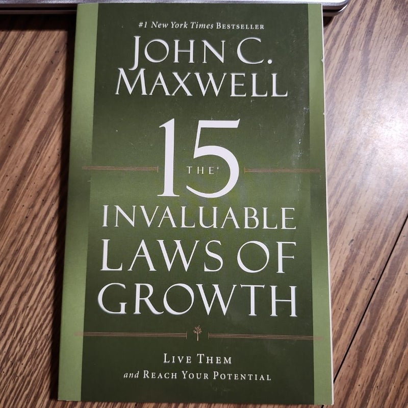 The 15 Invaluable Laws of Growth