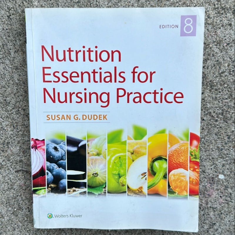 Nutrition Essentials for Nursing Practice