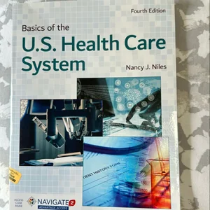 Basics of the U. S. Health Care System