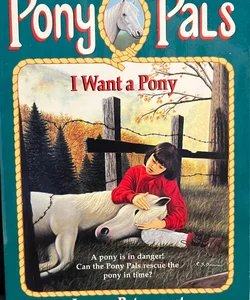 I Want a Pony