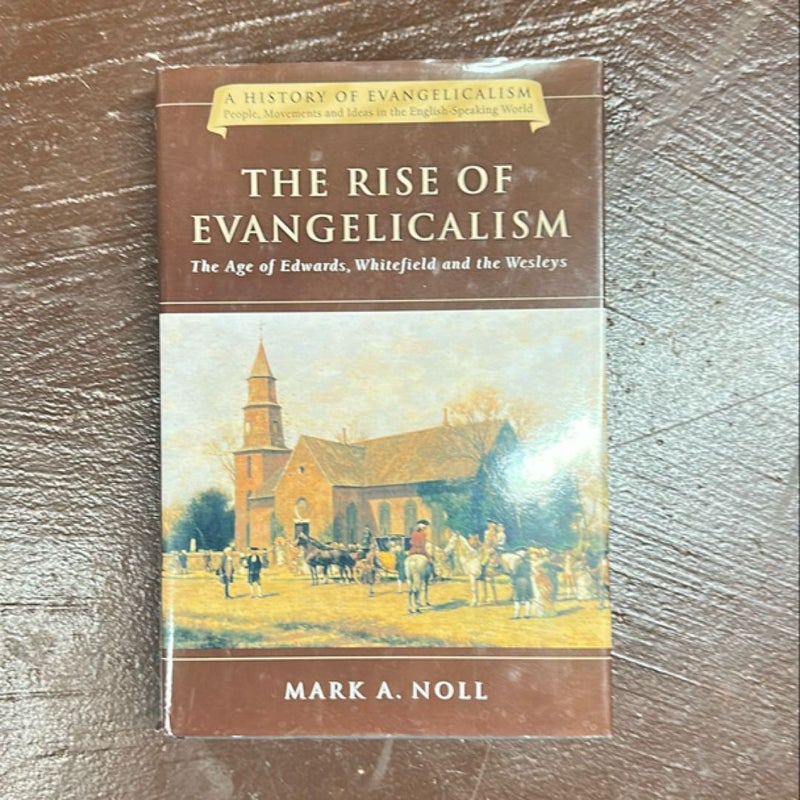 The Rise of Evangelicalism