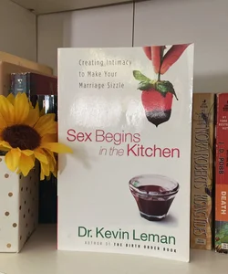 Sex Begins in the Kitchen