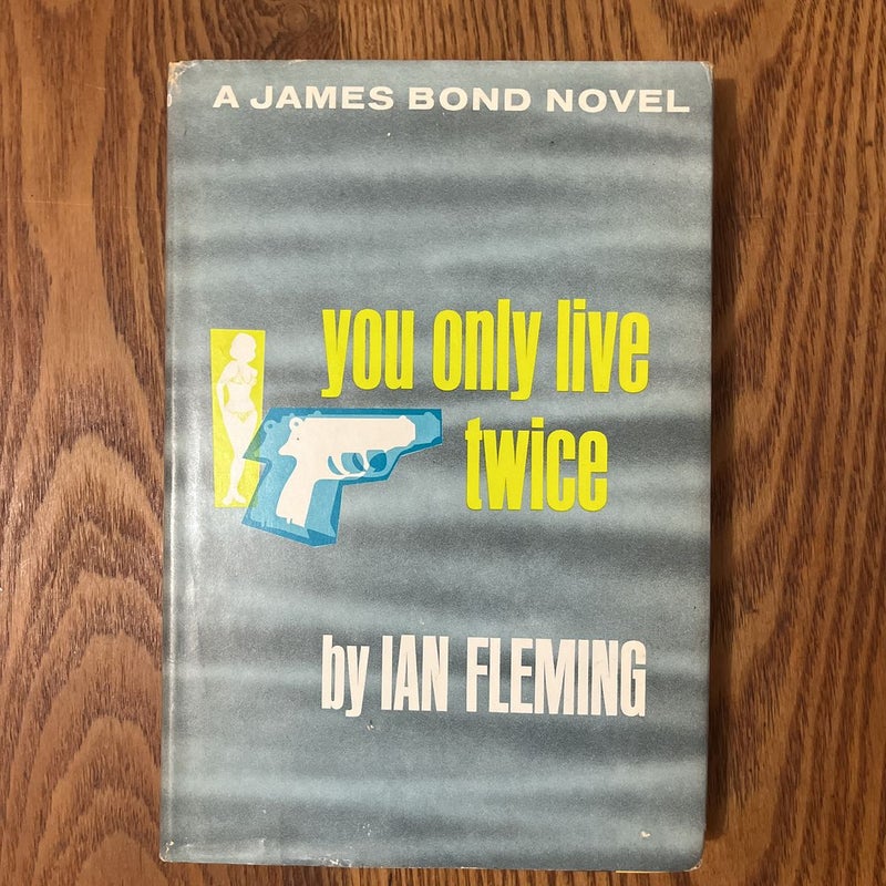 You Only Live Twice (First Book Club Edition)