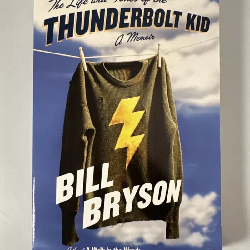 The Life and Times of the Thunderbolt Kid: A Memoir Bill Bryson Paperback (good)