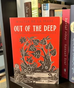 Out of the Deep (and other supernatural tales)