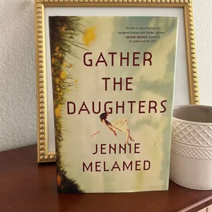 Gather the Daughters