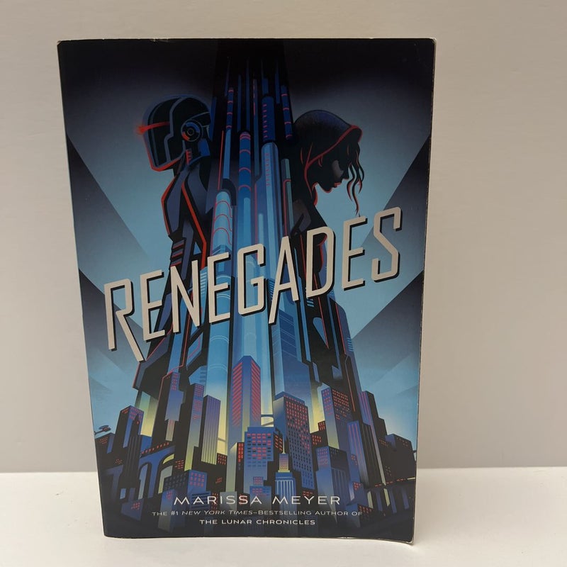 Renegades: ( Renegades, Book 1) 