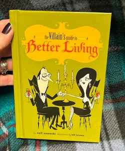 The Villain's Guide to Better Living