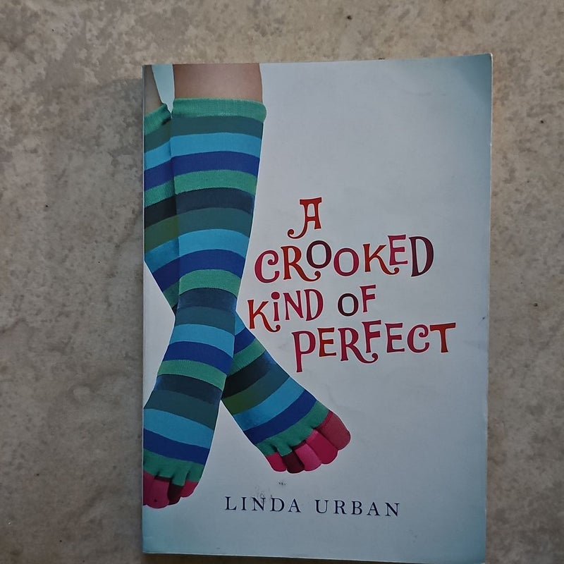 A Crooked Kind of Perfect*