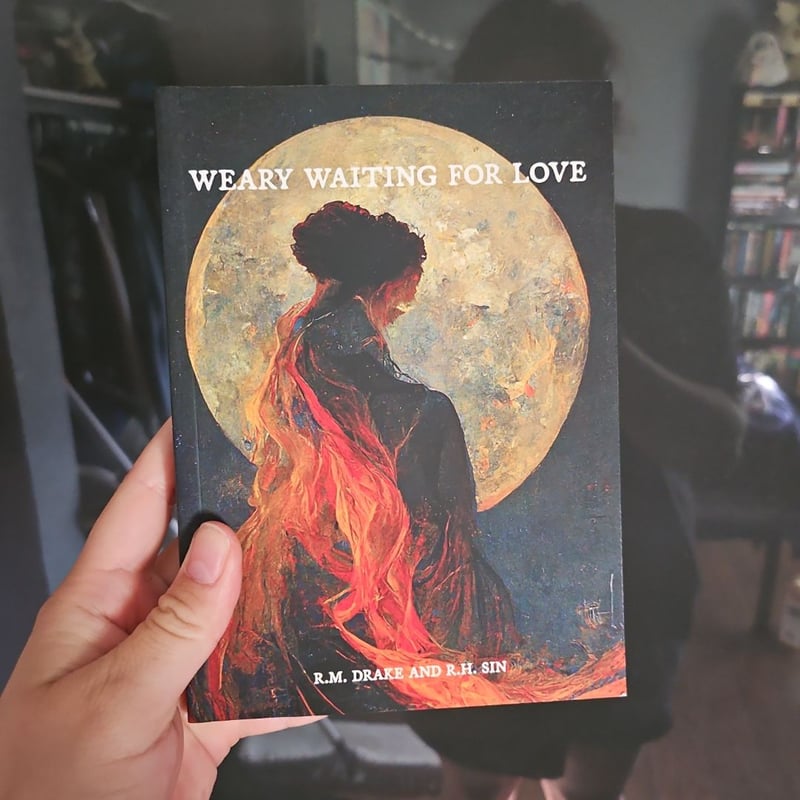 Beautiful Sad Eyes, Weary Waiting for Love