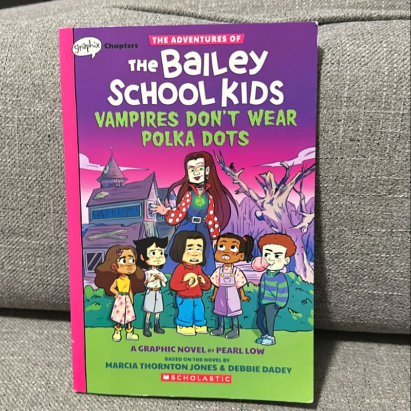 Vampires Don't Wear Polka Dots (the Adventures of the Bailey School Kids Graphic Novel #1)