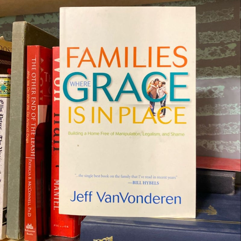 Families Where Grace Is in Place