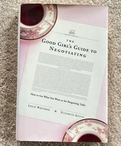 The Good Girl’s Guide to Negotiating