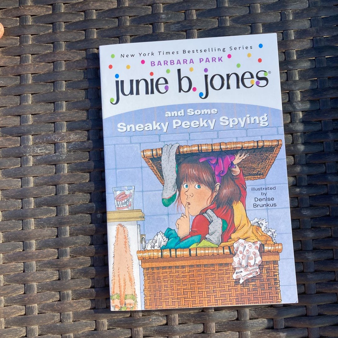 Junie B. Jones #4: Junie B. Jones and Some Sneaky Peeky Spying