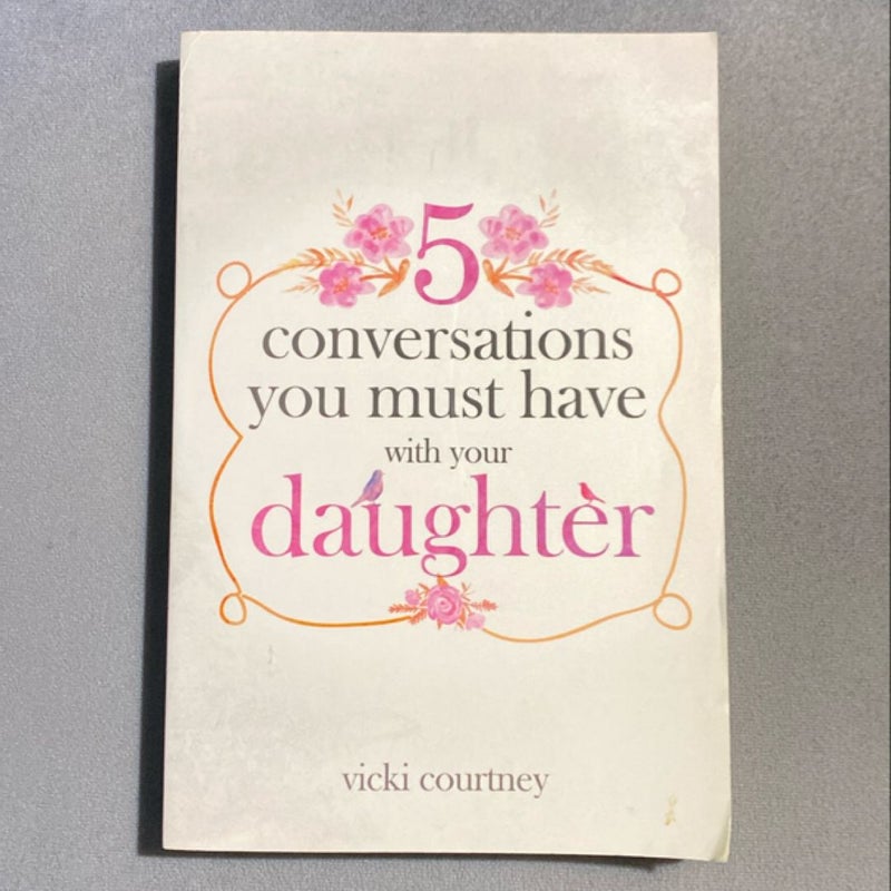 5 Conversations You Must Have with your Daughter