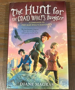 The Hunt for the Mad Wolf's Daughter