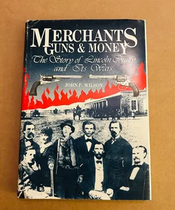 Merchants Guns and Money
