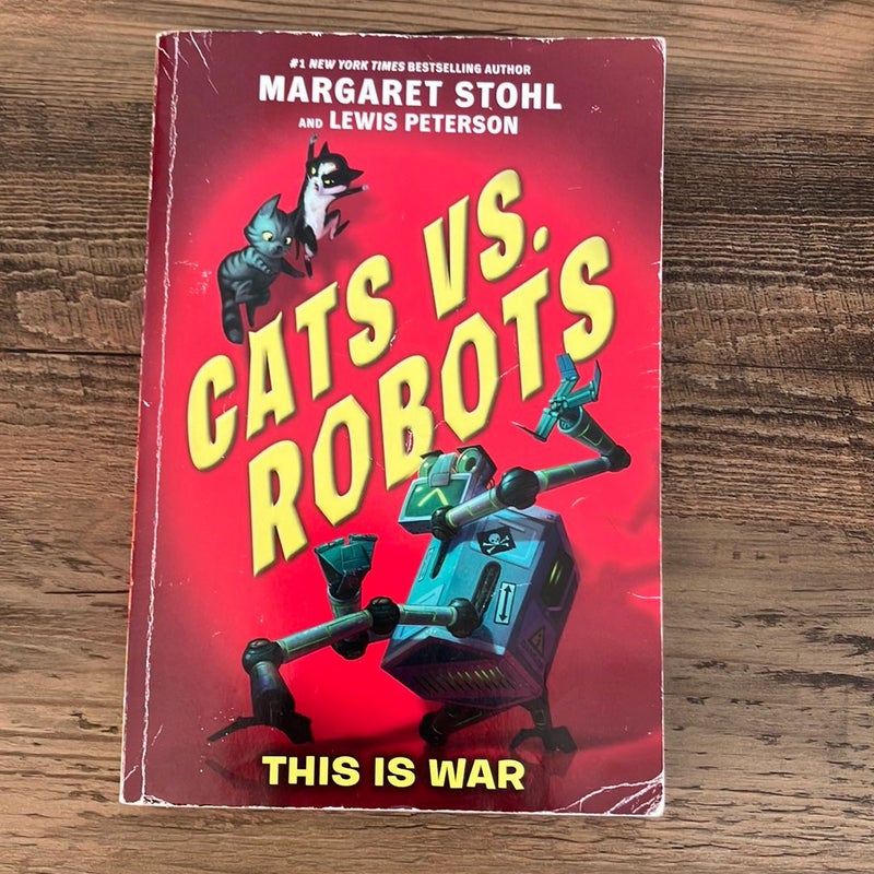 Cats vs. Robots #1: This Is War