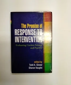 The Promise of Response to Intervention