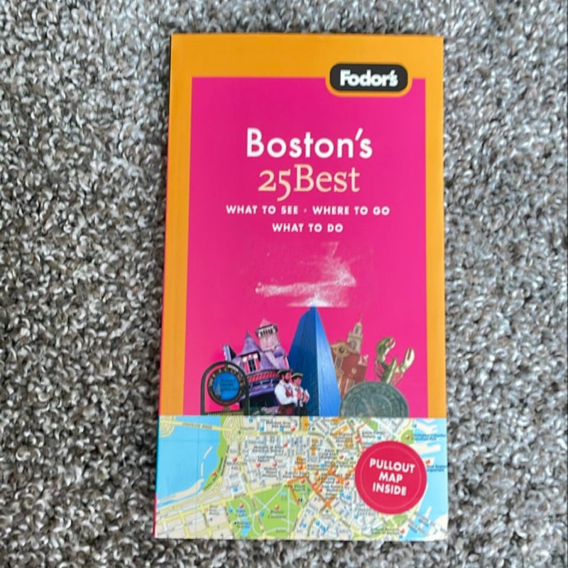 Fodor's Boston's 25 Best, 7th Edition by Fodor's Travel Publications ...