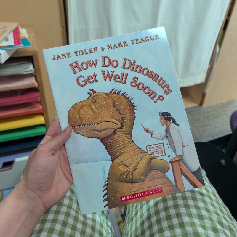 How Do Dinosaurs Get Well Soon?