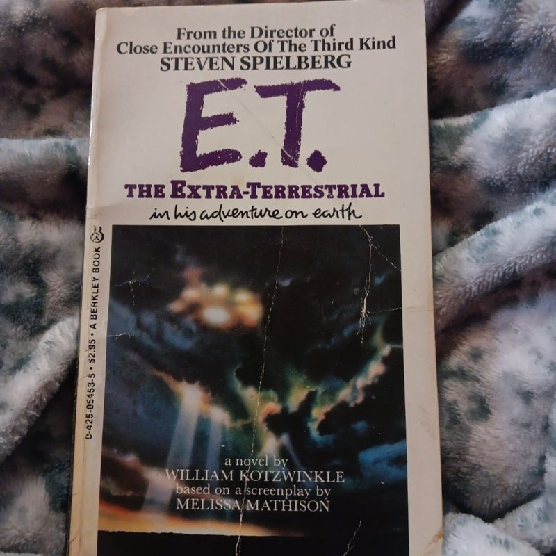 E.T. THE EXTRA-TERRESTRIAL and his adventure on Earth 