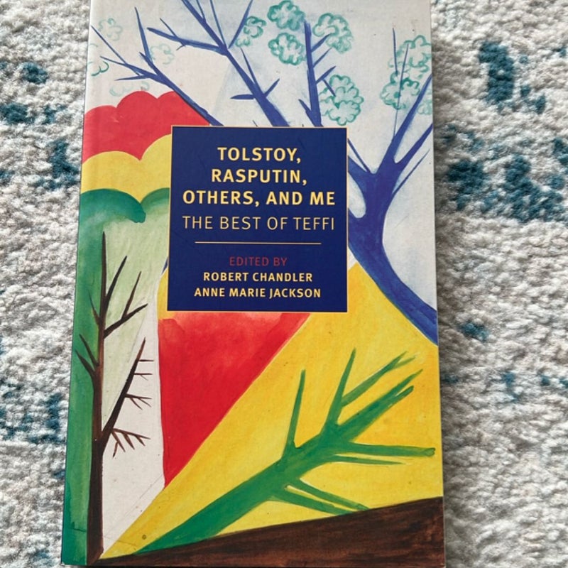Tolstoy, Rasputin, Others, and Me