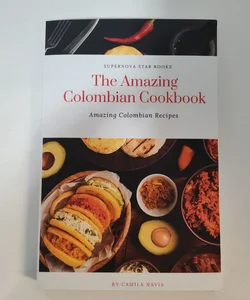 The Amazing Colombian Cookbook