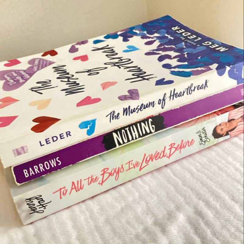 YA Bundle: Nothing, The Museum of Heartbreak. To All the Boys I've Loved Before