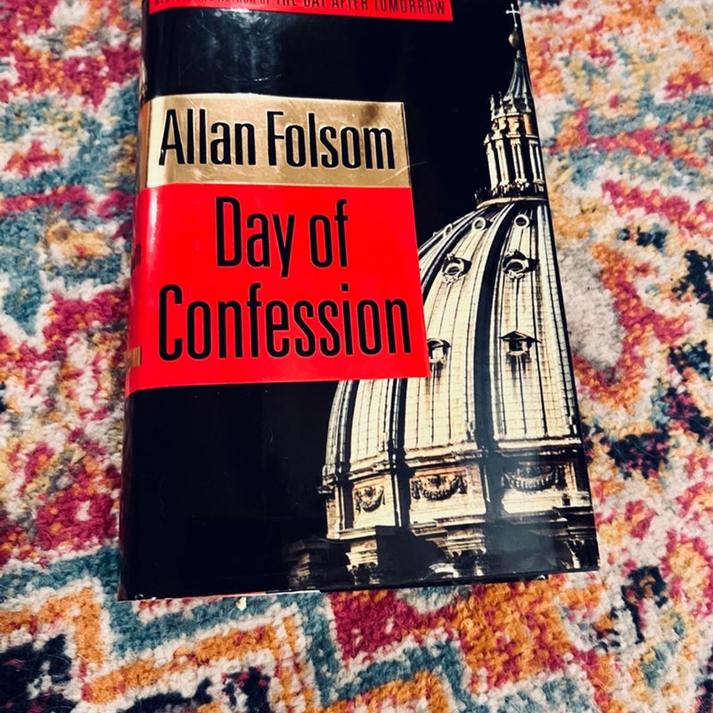 DAY OF CONFESSION by Allan Folsom* FIRST EDITION * HARDCOVER w/ DJ 1998