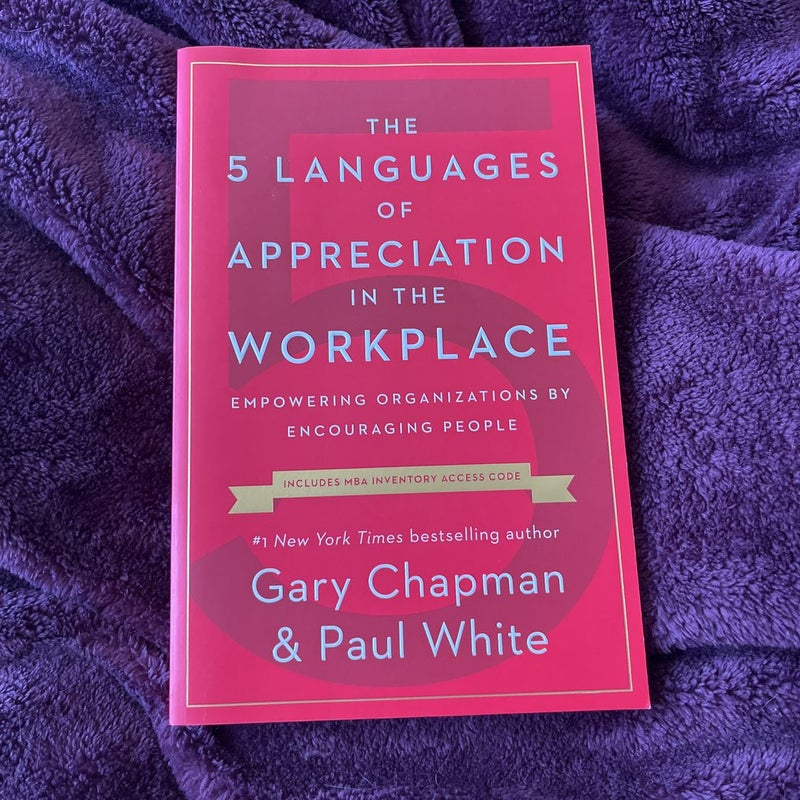 The 5 Languages of Appreciation in the Workplace