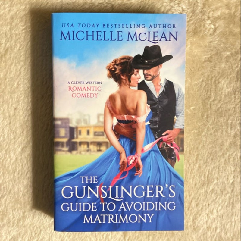 The Gunslinger's Guide to Avoiding Matrimony