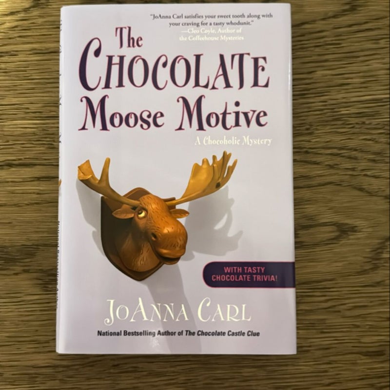 The Chocolate Moose Motive