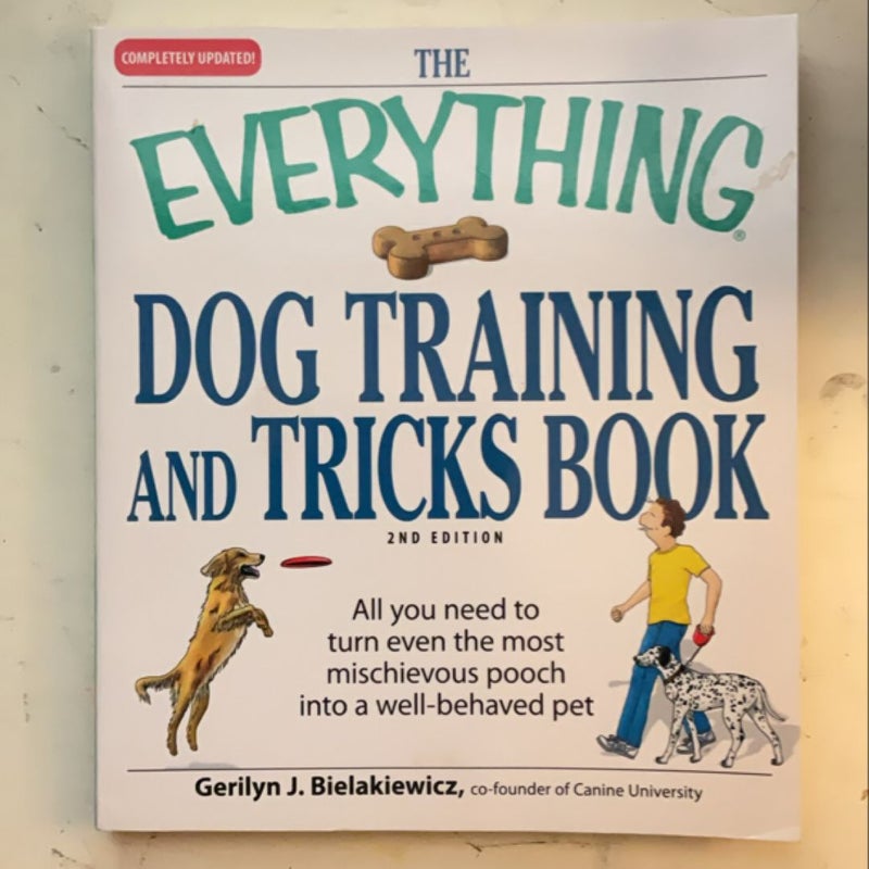 The Everything Dog Training and Tricks Book